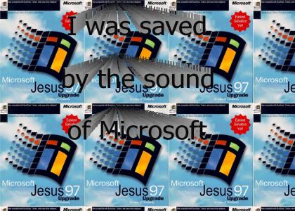 Saved by the sound of microsoft