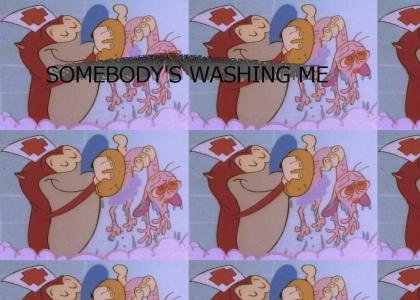 Somebody's Washing Me