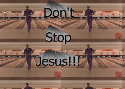 Jesus Can't Stop