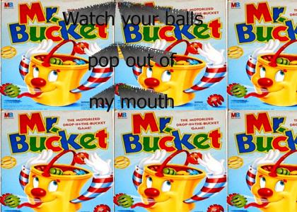 Mr. Bucket's Balls