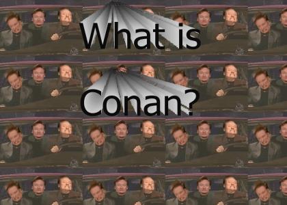 What is Conan?