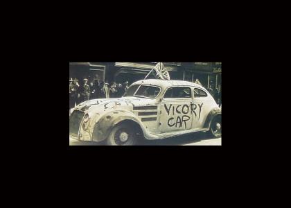 MAKE WAY FOR THE VICORY CAR!