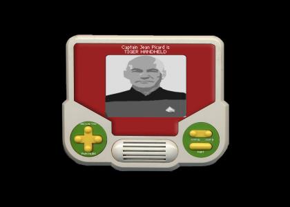 Captain Jean-Luc Picard is TIGER HANDHELD