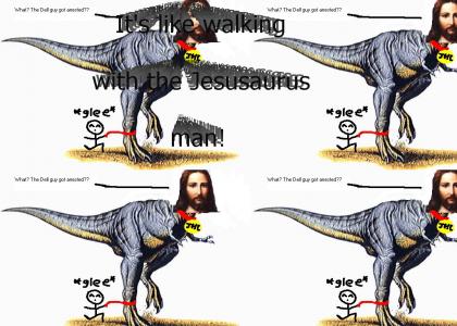 It's like walking with the Jesusaurus