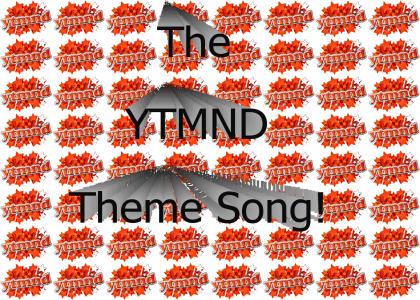 The YTMND Theme Song