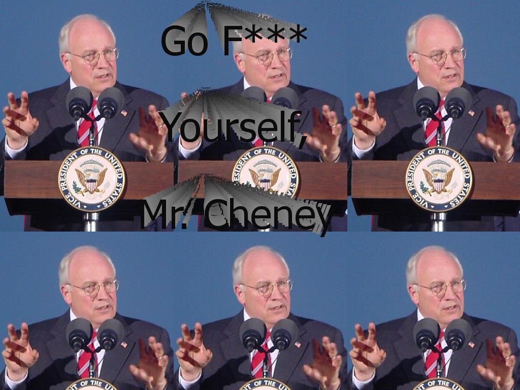 gofyourselfcheney