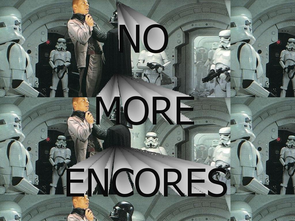 nomoreencores