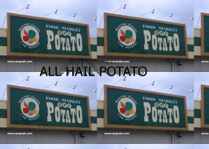 I am Potato.