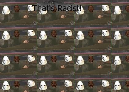 What is Racist?