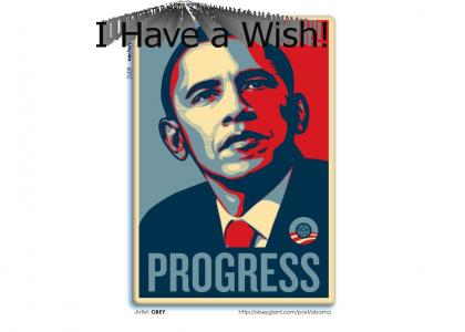 Wish Obama, Wish!