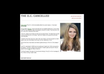 THE O.C HAS BEEN CANCELLED. LET US REJOICE!