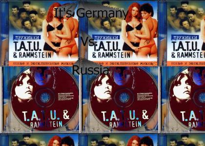 Tatu Vs. Rammstein!