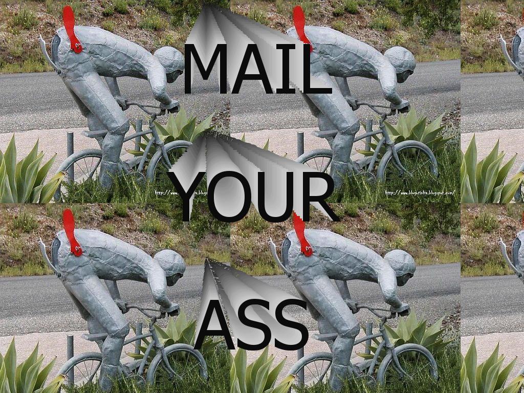 mailyourass