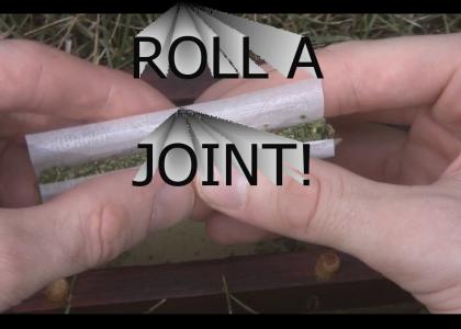 ROLL A JOINT!