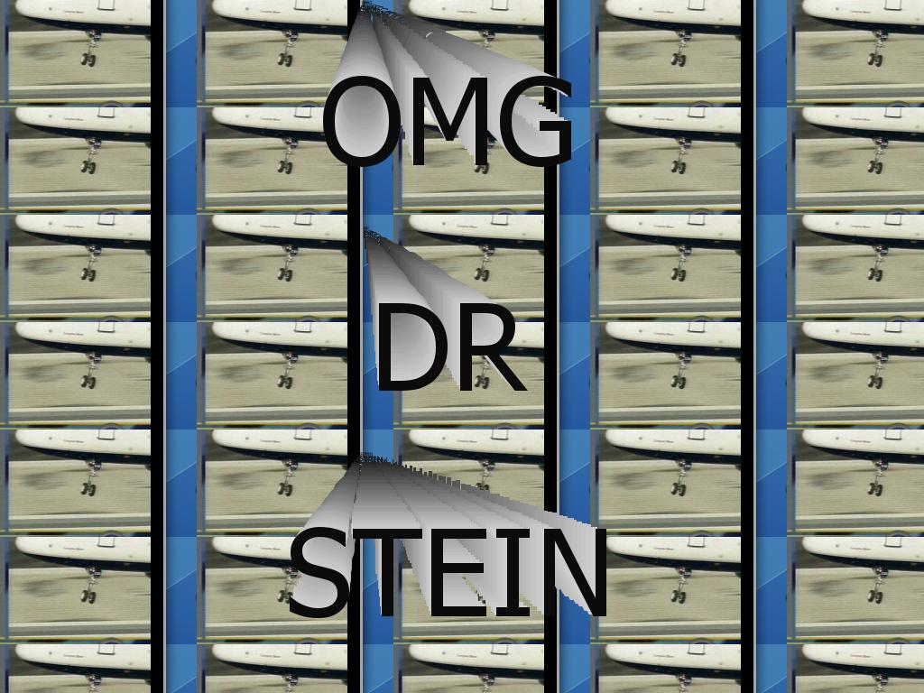 omgdrstein