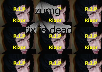 rix is dead1