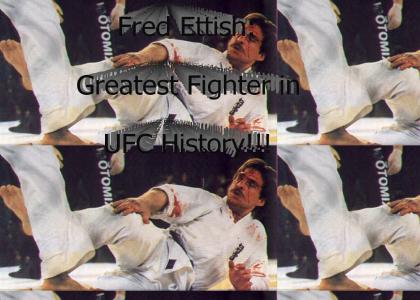 Fred Ettish: The UFC's Greatest