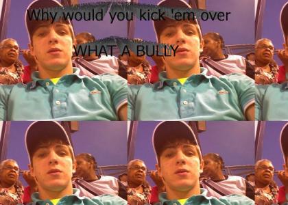 Why would you kick 'em over??