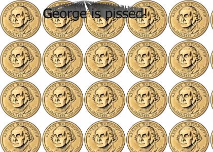 George Washington Is Pissed Off