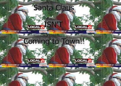 Santa Claus Is[n't] Coming to Town!