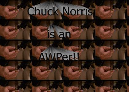 Chuck Norris meets the AWP