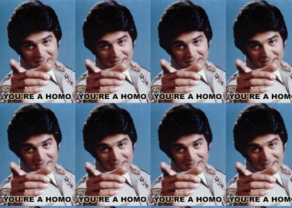 You're a Homo!