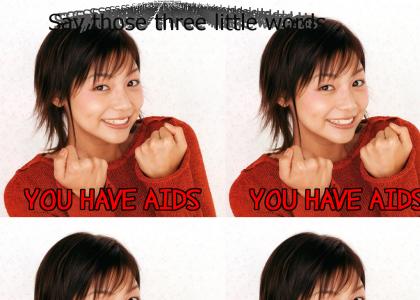 Everyone has Aids