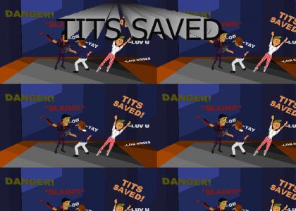 TITS SAVED