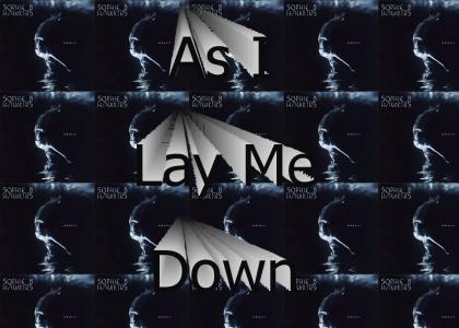 As I Lay Me Down