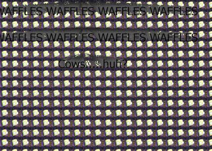 TEH WAFFLEZ00RZ