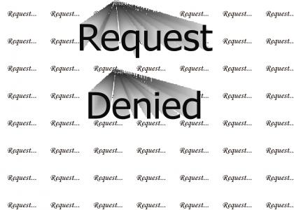 Request Denied