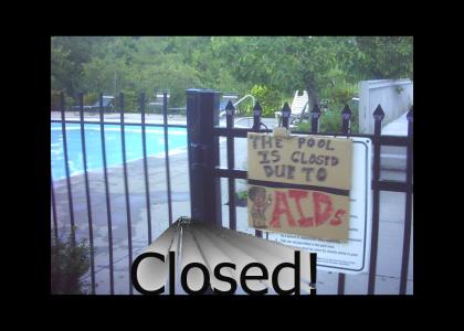 The Pool Is Closed