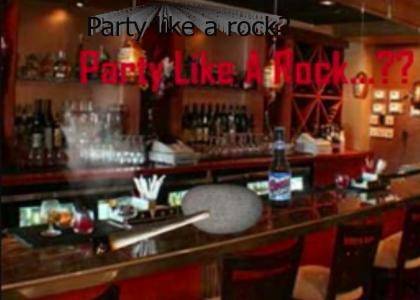 party like a rock?