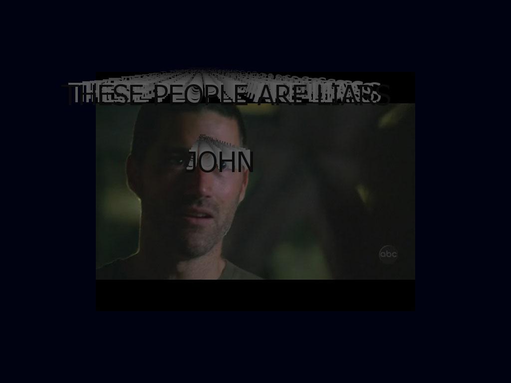 thesepeopleareliarsjohn