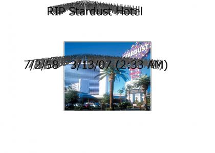 RIP Stardust Hotel