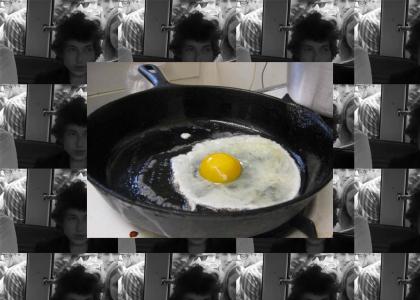 FRIED EGG ft. Bob Dylan