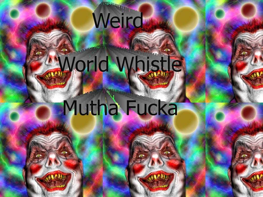 WeirdWorldWhistle
