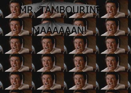 Mr. Tambourine Man!