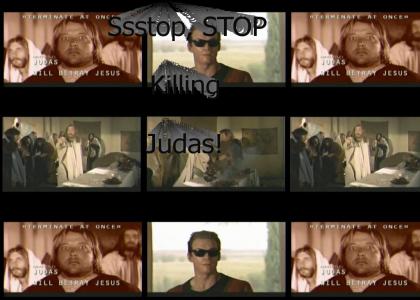 Stop Killing Judas!