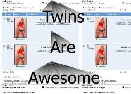 Twins are awesome