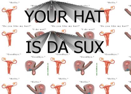 Fuck yo hat