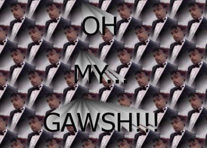 Oh, my GAWSH!!!
