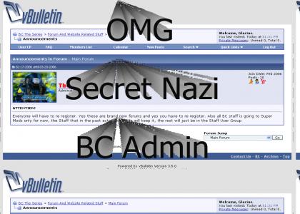 OMG Secret Nazi BC Admin