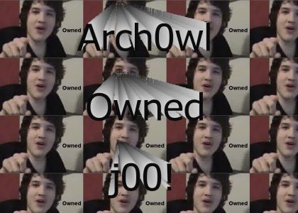 Arch0wl owned j00!