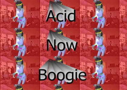 acid now boogie