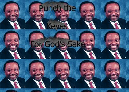 Punch the Keyes for God's Sake