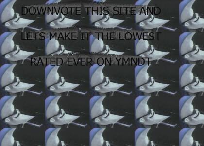 DOWNVOTE THIS MOON MAN SITE!!!!!!!!!!!!!!!!!!!!!!!!!!!!!!!!!!!!!!!!!!!!!!!!!!!!