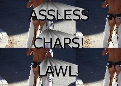 Assless Chaps!
