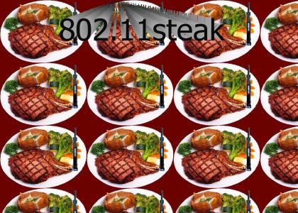 Wireless Steak
