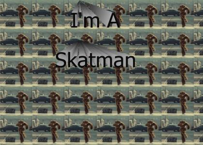I'm A Skatman